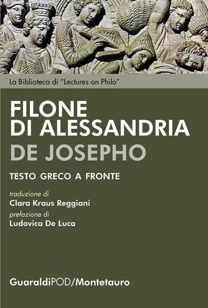 De Josepho. Testo greco a fronte. Ediz. bilingue - Filone di Alessandria - copertina