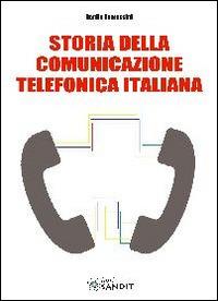 Storia della comunicazione telefonica italiana - Danilo Tomassini - copertina