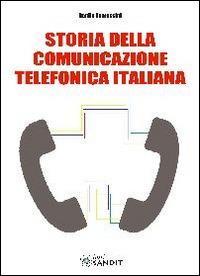 Storia della comunicazione telefonica italiana - Danilo Tomassini - copertina