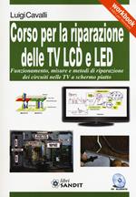 Corso per la riparazione delle TV LCD e LED. Con CD-ROM