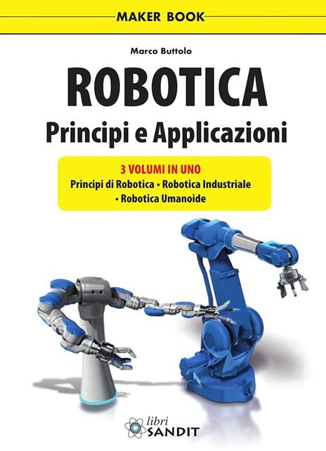 Robotica. Principi e applicazioni - Marco Buttolo - copertina