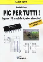 Pic per tutti! Imparare i Pic in modo facile, veloce e innovativo!