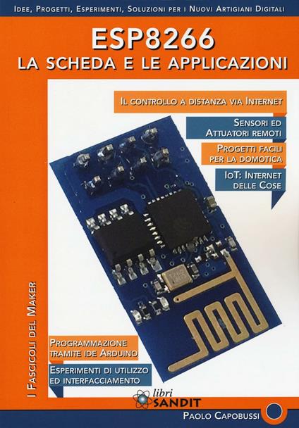 ESP8266. La scheda e le applicazioni - Paolo Capobussi - copertina