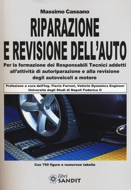 Riparazione e revisione dell'auto. Ediz. illustrata - Massimo Cassano - copertina