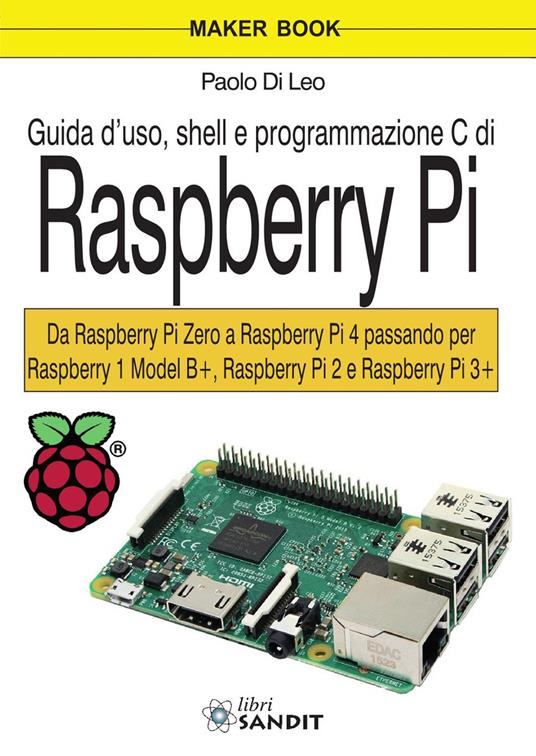 Guida d'uso, shell e programmazione C di Raspberry Pi - Paolo Di Leo - copertina