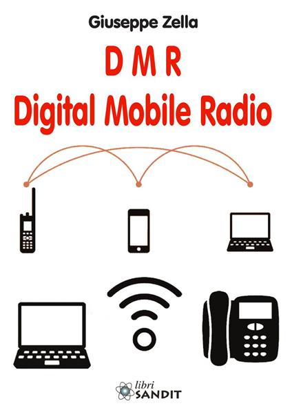 DMR. Digital mobile radio - Giuseppe Zella - copertina