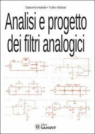 Analisi e progetto dei filtri analogici - Giacomo Insardà,Tullio Abbiati - copertina