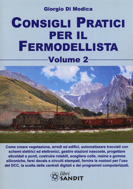 Consigli pratici per il fermodellista. Vol. 2 - Giorgio Di Modica - copertina