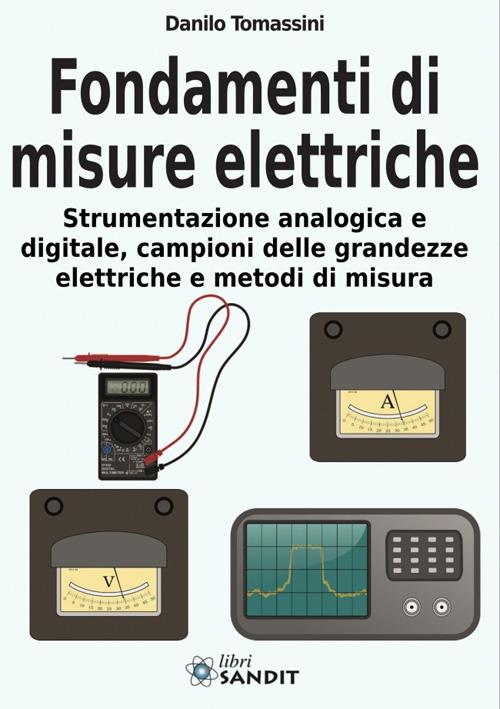 Fondamenti di misure elettriche - Danilo Tomassini - copertina