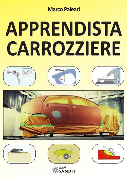 Apprendista carrozziere. Vol. 1 - Marco Paleari - copertina