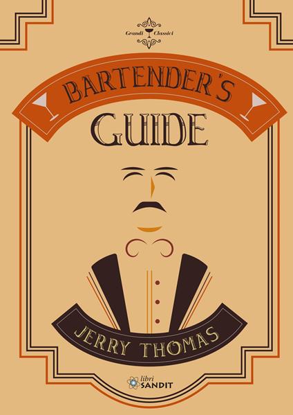 Bartender's Guide di Jerry Thomas - Jerry Thomas - copertina