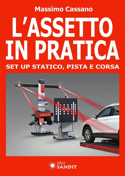 L'assetto in pratica. Set up statico, pista e corsa - Massimo Cassano - copertina