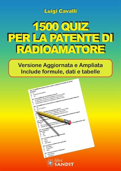 1500 quiz per la patente di radioamatore. Ediz. ampliata - Luigi Cavalli - copertina