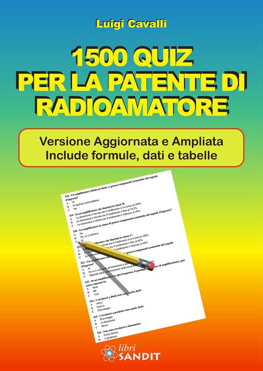 1500 quiz per la patente di radioamatore. Ediz. ampliata - Luigi Cavalli - copertina