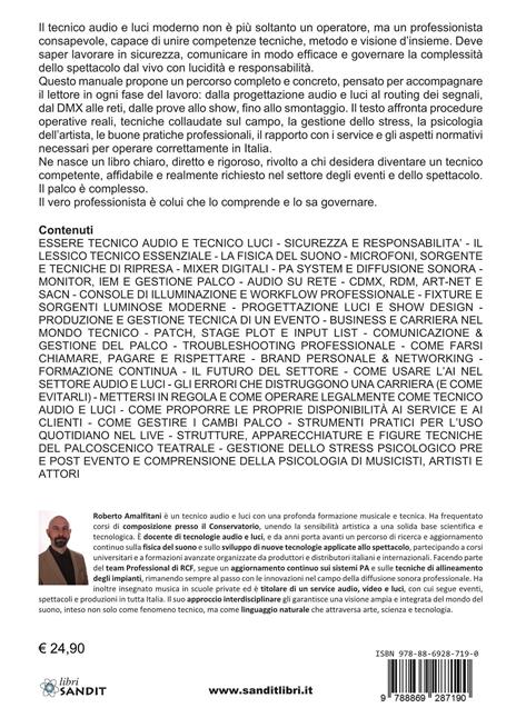 Manuale professionale per tecnici audio e luci. Tecnica, metodo, carriera e comportamento operativo nello spettacolo dal vivo - Roberto Amalfitani - 2