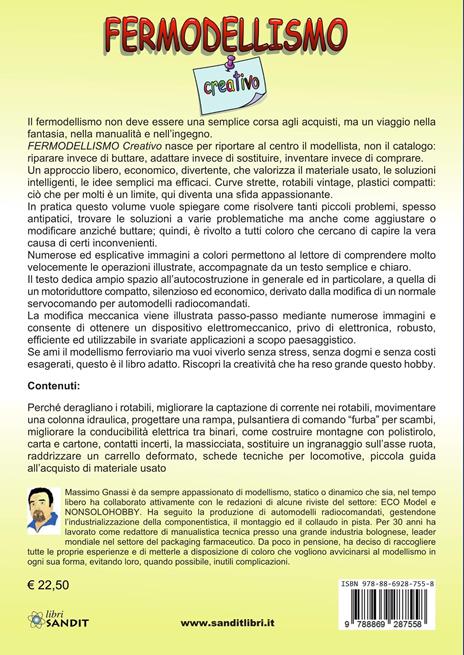 Fermodellismo creativo. Idee, trucchetti, soluzioni, utili consigli per risparmiare tempo, denaro e pazienza...divertendosi in H0! - Massimo Gnassi - 2
