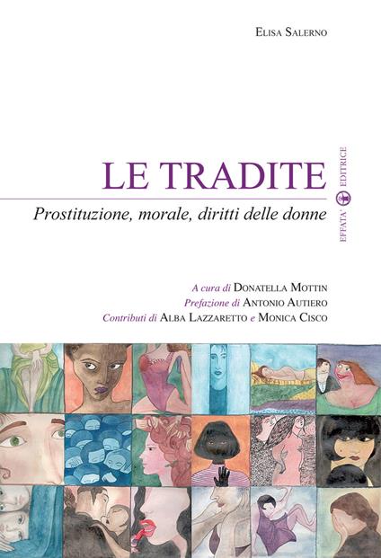 Le tradite. Prostituzione, morale, diritti delle donne - Elisa Salerno - copertina