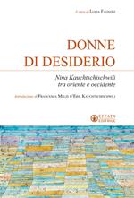 Donne di desiderio. Nina Kauchtschischvili tra oriente e occidente