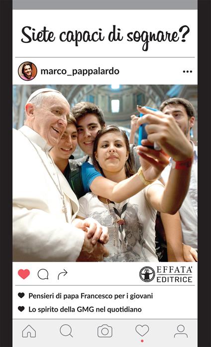 Siete capaci di sognare? Pensieri di papa Francesco per i giovani. Lo spirito della GMG nel quotidiano - Marco Pappalardo - copertina