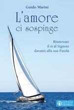 L' amore ci sospinge. Rinnovare il sì al Signore davanti alla sua Parola