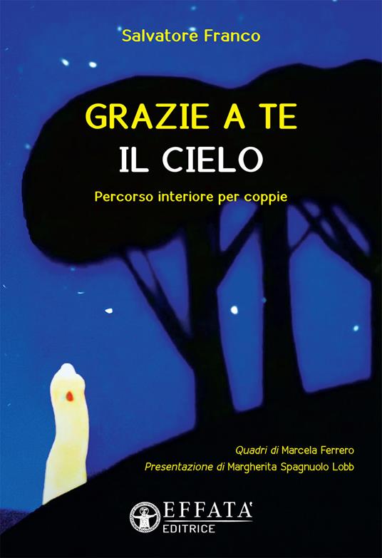 Grazie a te il cielo. Percorso interiore per coppie - Franco Salvatore - copertina