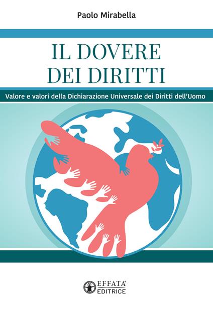 Il dovere dei diritti. Valore e valori della dichiarazione universale dei diritti dell'uomo - Paolo Mirabella - copertina