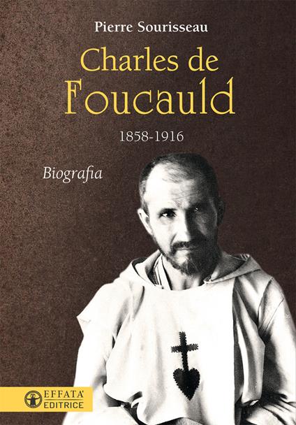 Charles de Foucauld 1858-1916 - Pierre Sourisseau - copertina