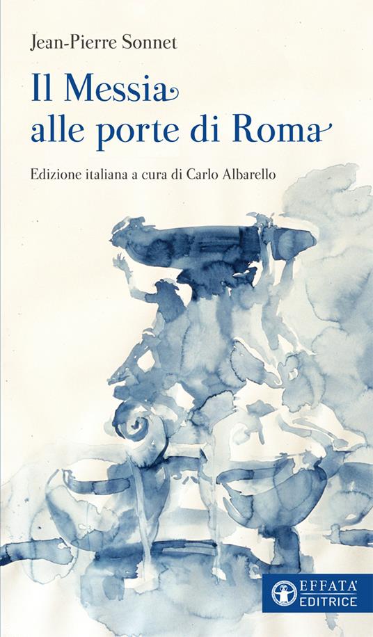 Il Messia alle porte di Roma - Jean-Pierre Sonnet - copertina