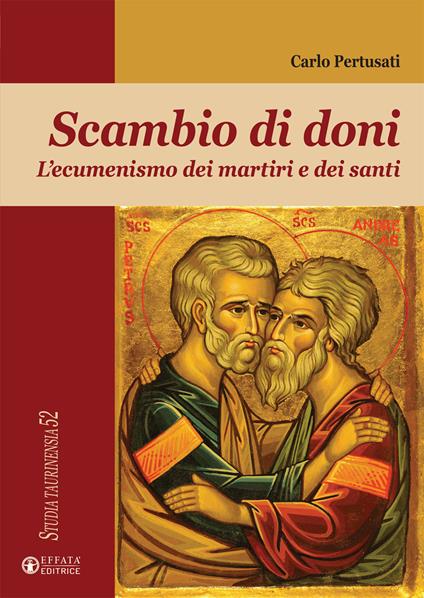 Scambio di doni. L'ecumenismo dei martiri e dei santi - Carlo Pertusati - copertina