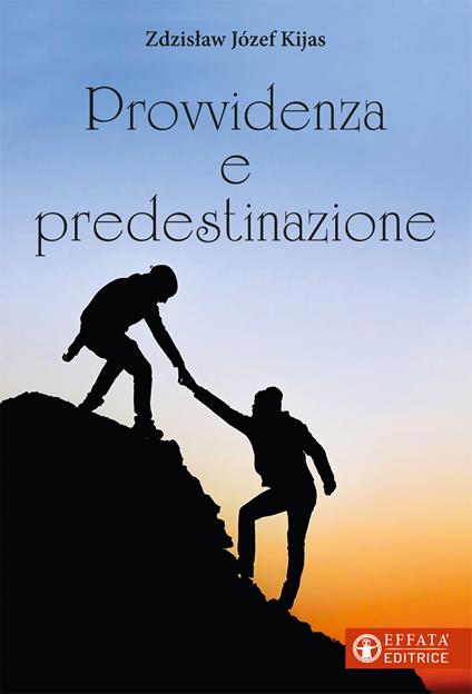 Provvidenza e predestinazione - Zdzisław Józef Kijas - copertina