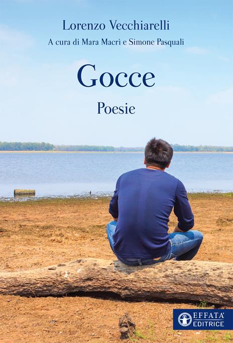Gocce. Poesie - Lorenzo Vecchiarelli - copertina