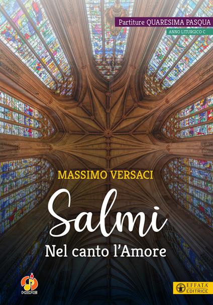 Salmi. Nel canto l'Amore. Partiture Quaresima Pasqua. Anno liturgico C - Massimo Versaci - copertina