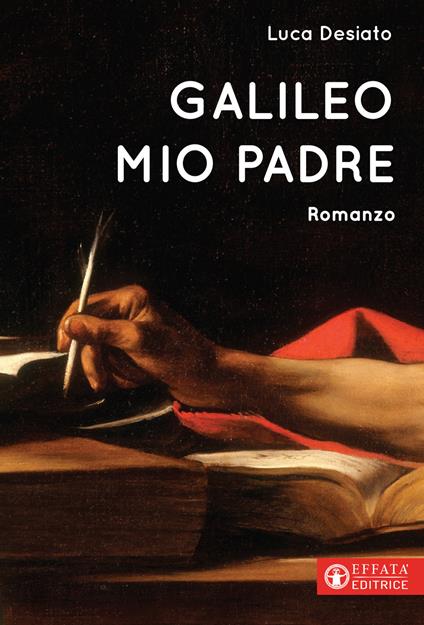 Galileo mio padre - Luca Desiato - copertina