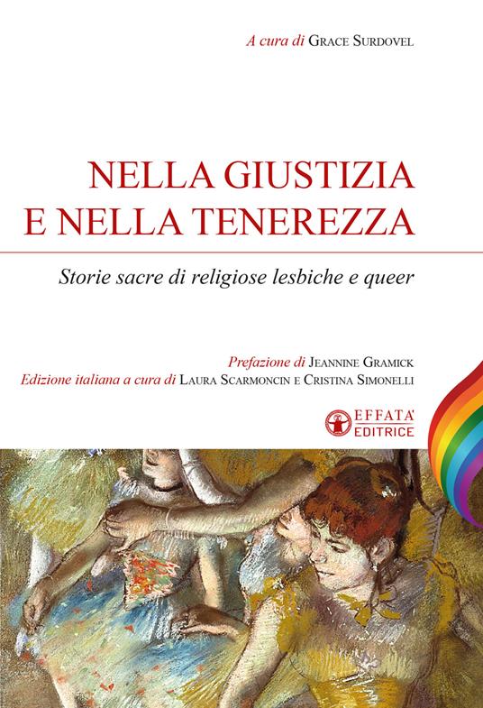 Nella giustizia e nella tenerezza. Storie sacre di religiose lesbiche e queer - copertina