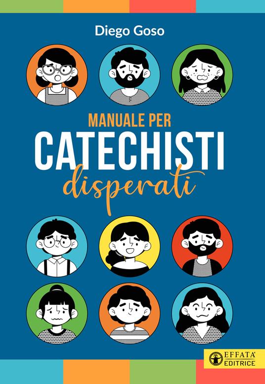 Manuale per catechisti disperati - Diego Goso - copertina