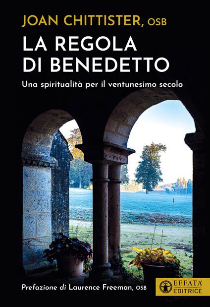 La regola di Benedetto. Una spiritualità per il ventunesimo secolo - Joan Chittister - copertina