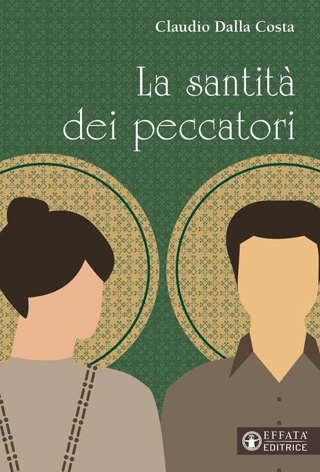 La santità dei peccatori - Claudio Dalla Costa - copertina