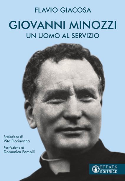 Giovanni Minozzi. Un uomo al servizio - Flavio Giacosa - copertina