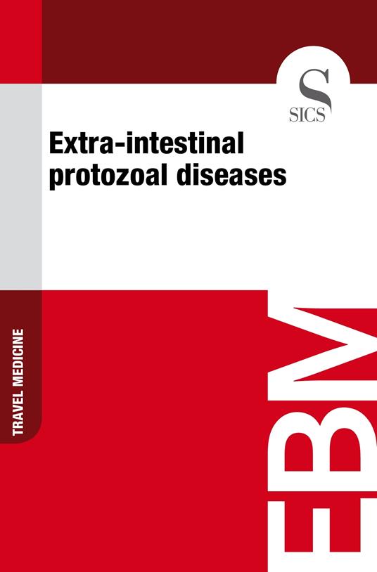 Extra-intestinal Protozoal Diseases