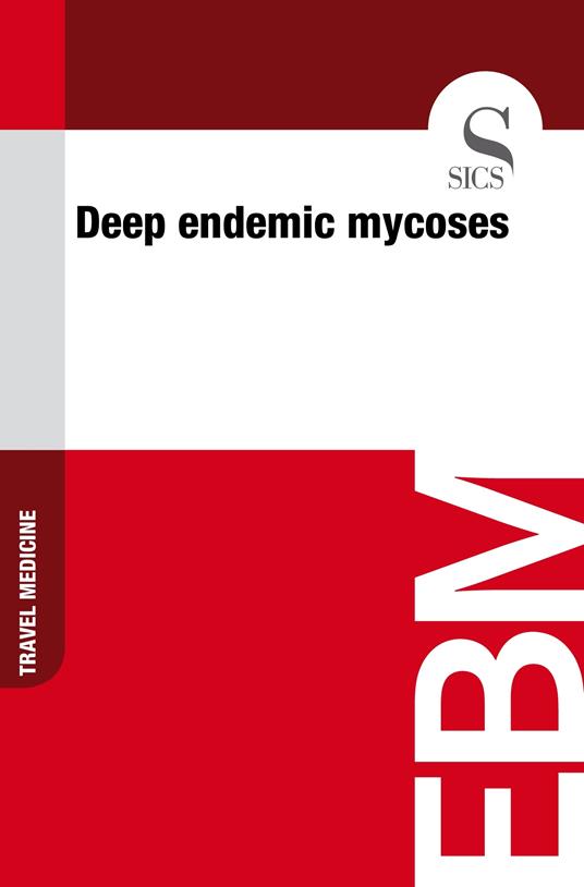 Deep Endemic Mycoses