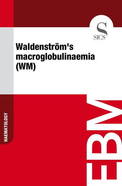 Waldenström's Macroglobulinaemia (WM)