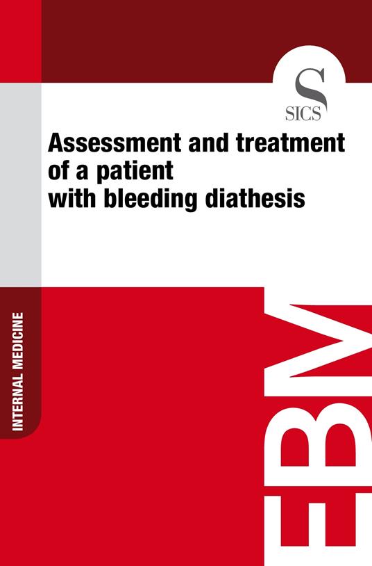 Assessment and Treatment of a Patient with Bleeding Diathesis