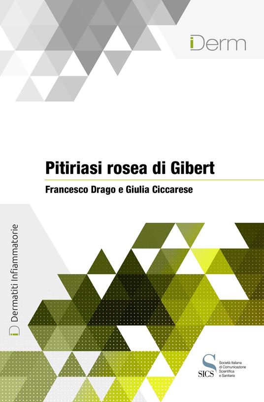 Pitiriasi rosea di Gibert - Ciccarese Giulia,Francesco Drago - ebook