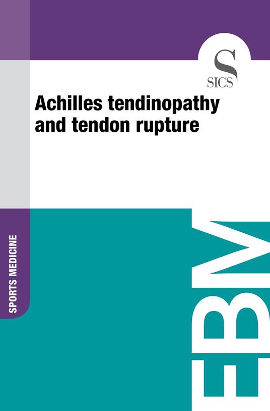 Achilles Tendinopathy and Tendon Rupture