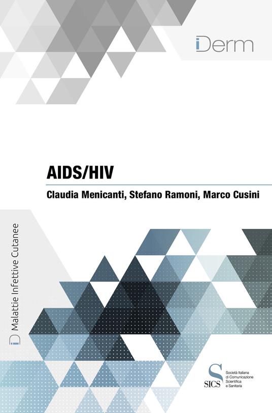 AIDS/HIV - Marco Cusini,Claudia Menicanti,Stefano Ramoni - ebook