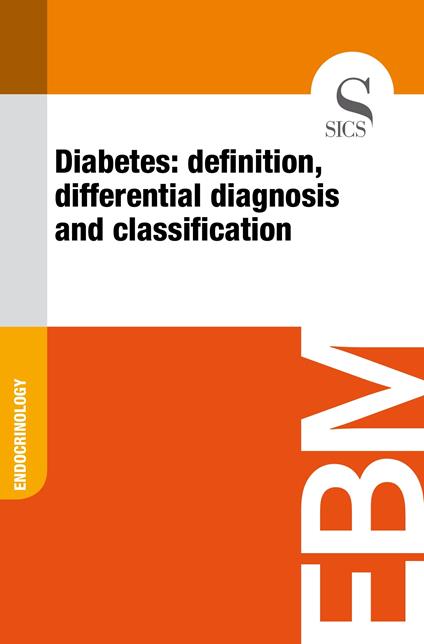 Diabetes: Definition, Differential Diagnosis and Classification