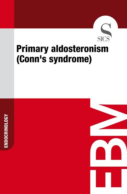 Primary Aldosteronism (Conn's Syndrome)