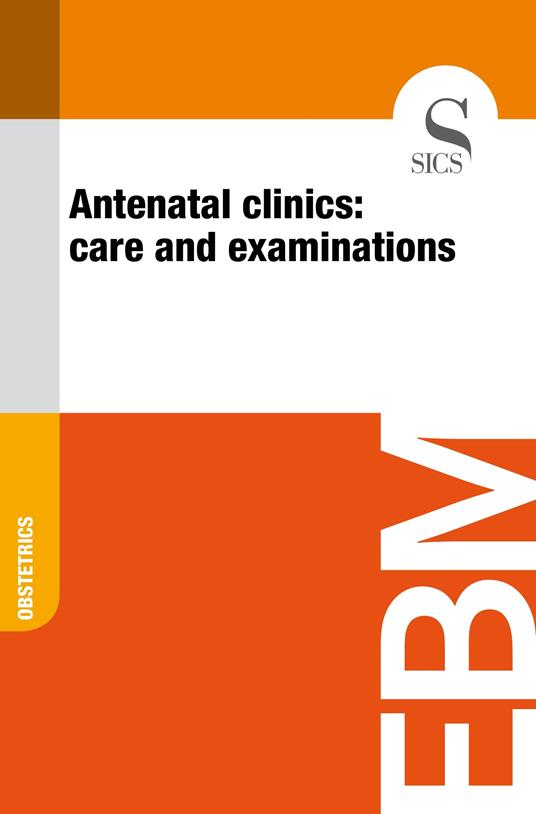 Antenatal Clinics: Care and Examinations