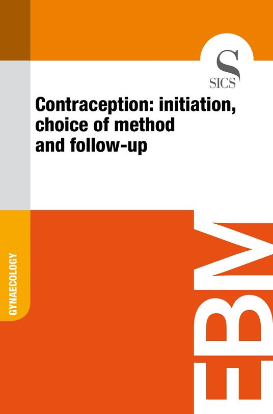 Contraception: Initiation, Choice of Method and Follow-up