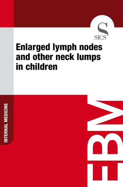 Enlarged Lymph Nodes and Other Neck Lumps in Children